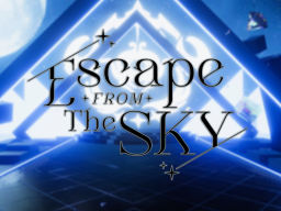 Escape from the sky
