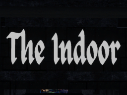 The Indoor
