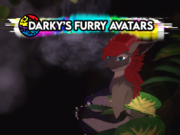 Darky's Furry Avatars ＆ Hangoutǃǃ
