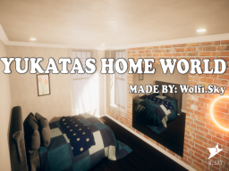 Yukata`s Home World