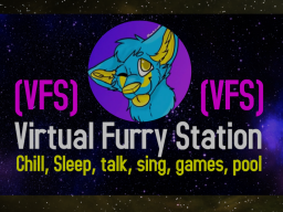 VFS ｜ Virtual Furry Station （IN UPDATION PASE）