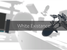 White Existance