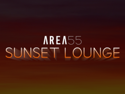 Area55˸ Sunset Lounge