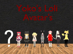 Yoko's Loli Avatar's