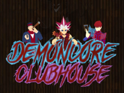 Demoncore Clubhouse