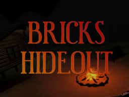 Brick's Hideout 2