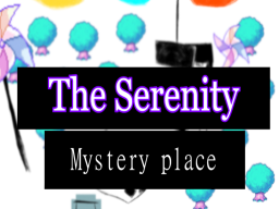 The Serenity˸ Mystery Place․