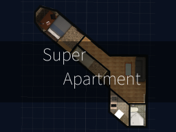［Demo］ 超级户型 Super Apartment
