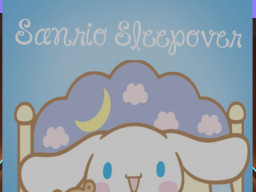 Sanrio Sleepover