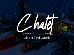 Chalet - Winter Home