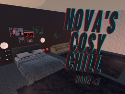 Nova's Cosy Chill Room