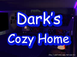 Dark's Cozy Home