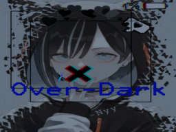Over-Dark＋Dark-Victory