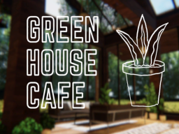 Project Green House Cafe