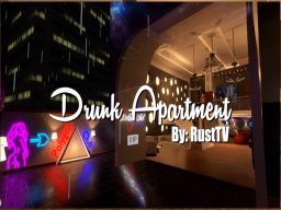 Drunk Apartment
