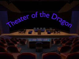 Theater of the Dragon