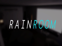 RainRoom