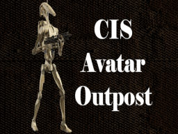 Star Wars CIS Avatar Outpost