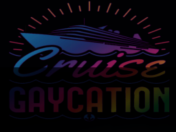 Cruise Gaycation （Updated）