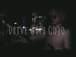Jujutsu Kaisen - Drive with Gojo
