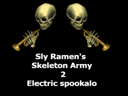 Sly Ramen's Skeleton Army 2