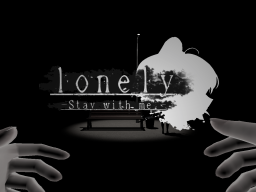 lonely-stay with me-