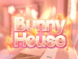 Bunny House