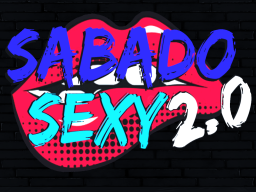 Sabado Sexy 2․0