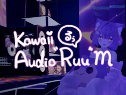 Kawaii Audio ＂Ruu＂M
