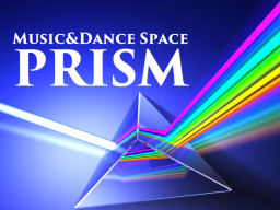 ［JP］Music＆Dance Space PRISM