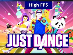Just Dance [High FPS]