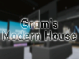 Gram's Modern House