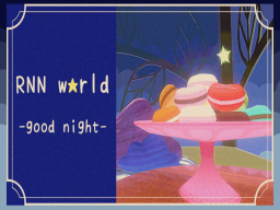 RNN world-good night-
