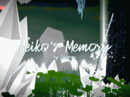 Meiko's Memory