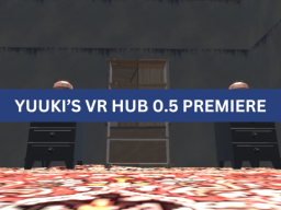 Yuuki's VR Hub