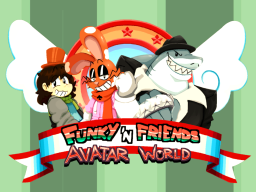 Funky and Friends' Avatar World