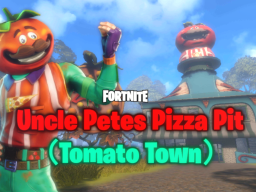 Fortnite Uncle Petes Pizza Pit （Tomato Town）