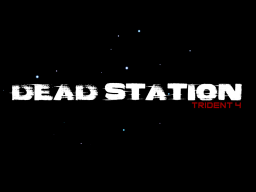 Dead Station˸ Trident 4