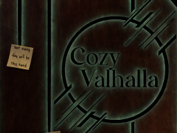 Cozy Valhalla