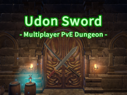 Udon Sword - Multiplayer PvE Dungeon -