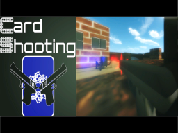 CS - Card Shooting