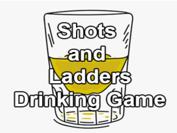 Shots and Ladders Drinking Game
