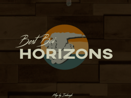 Best Boi Horizons〈Alpha Release〉