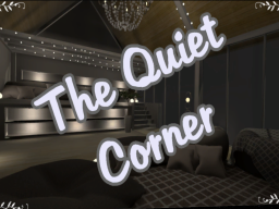 The Quiet Corner