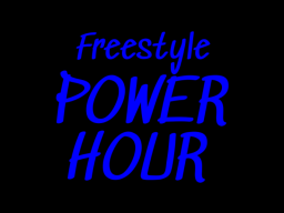 Freestyle Power Hour