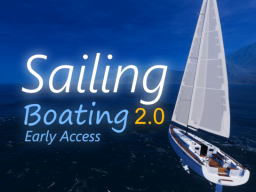 Sailing ＆ Boating （Early Access）