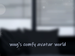 wug's comfy avatar world