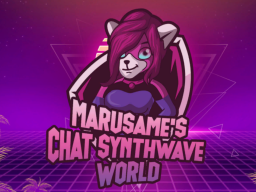 Marusame's Chat Synthwave World 1․8