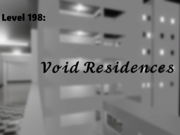 level 198˸ ＂Void Residence＂