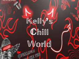 Kelly's Chill World